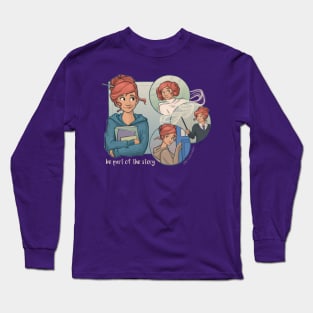 Be Part of the Story Long Sleeve T-Shirt